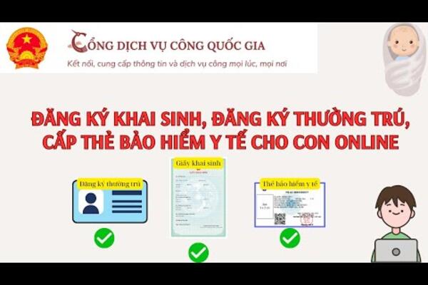 Hướng dẫn liên thông ĐĂNG KÝ KHAI SINH, ĐĂNG KÝ THƯỜNG TRÚ cho con năm 2025